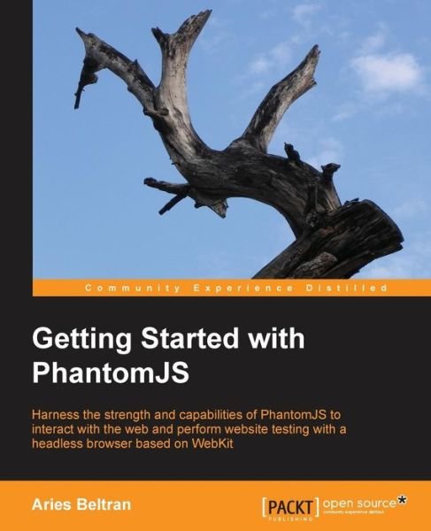 Cover for Aries Beltran · Getting Started with PhantomJS (Pocketbok) (2013)