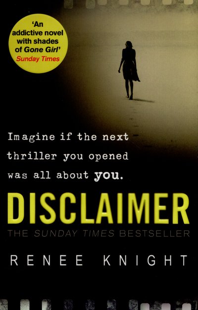 Cover for Renee Knight · Disclaimer: The astonishing Sunday Times No.1 Bestseller, perfect for fans of Anatomy of a Scandal (Paperback Bog) (2015)