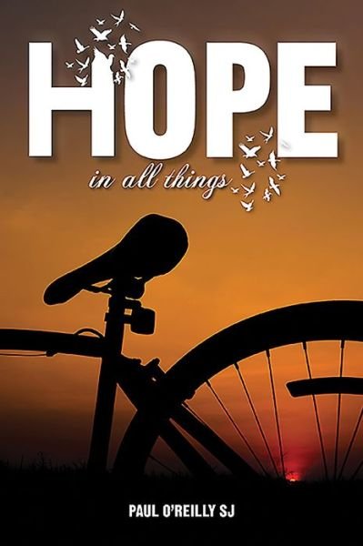 Cover for O'Reilly, Paul (SJ) · Hope in All Things (Paperback Book) (2019)