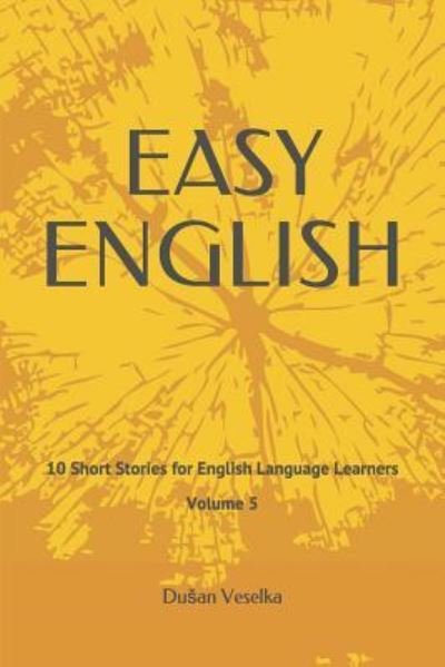 Easy English - Dusan Veselka - Bücher - Independently Published - 9781793195227 - 4. Januar 2019