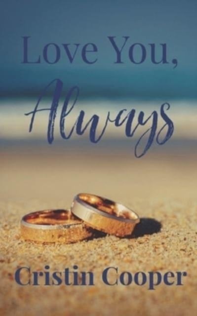Cover for Cristin Cooper · Love You, Always (Paperback Book) (2015)