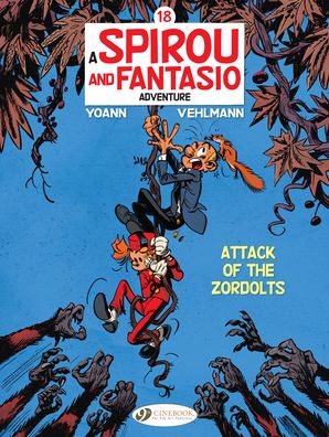 Cover for Fabien Vehlmann · Spirou &amp; Fantasio Vol. 18: Attack Of The Zordolts (Paperback Bog) (2021)