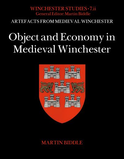 Cover for Martin Biddle · Object and Economy in Medieval Winchester (N/A) (2024)