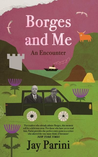 Cover for Jay Parini · Borges and Me: An Encounter (Inbunden Bok) [Main edition] (2021)