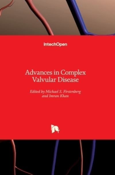 Cover for Michael S. Firstenberg · Advances in Complex Valvular Disease (Hardcover Book) (2021)