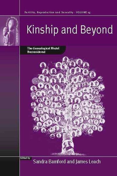 Kinship and Beyond: The Genealogical Model Reconsidered - Fertility, Reproduction & Sexuality (Hardcover Book) (2009)