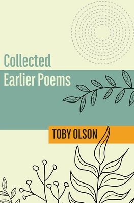 Cover for Toby Olson · Collected Earlier Poems (Paperback Book) (2024)