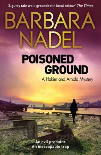 Cover for Barbara Nadel · Poisoned Ground: A Hakim and Arnold Mystery (Pocketbok) (2015)