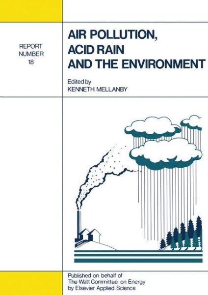 Cover for Air Pollution, Acid Rain and the Environment - Watt Committee Report (Paperback Book) [Softcover Reprint of the Original 1st Ed. 1988 edition] (1988)
