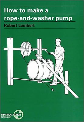 Cover for Robert Lambert · How to Make a Rope and Washer Pump (Paperback Book) (1990)