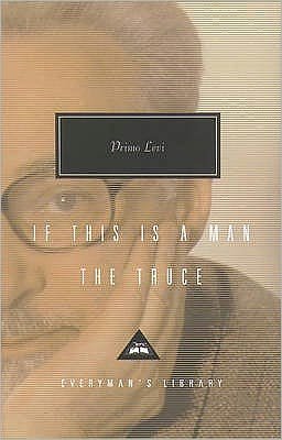 If This is Man and The Truce - Everyman's Library CLASSICS - Primo Levi - Books - Everyman - 9781857152227 - August 25, 2000