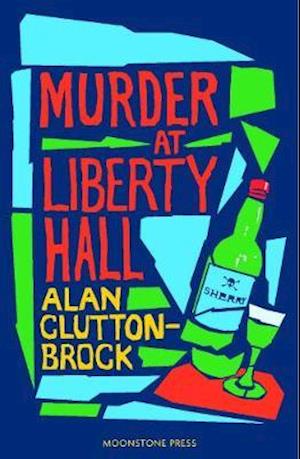 Murder at Liberty Hall - D Bowers - Livres - Moonstone Press - 9781899000227 - 9 novembre 2020