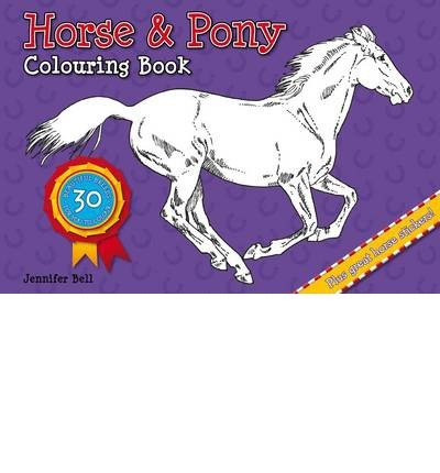 Cover for Jennifer Bell · Horse and Pony Colouring Book - Horse and Pony Colouring Book (Pocketbok) (2014)