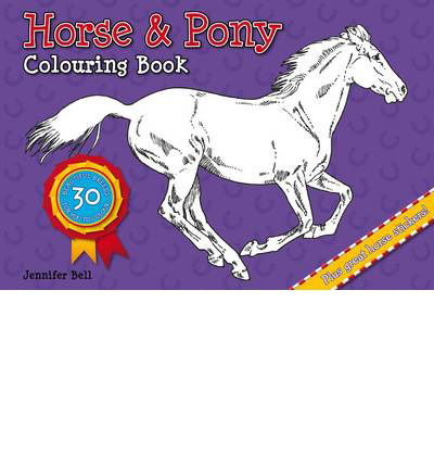 Horse and Pony Colouring Book - Horse and Pony Colouring Book - Jennifer Bell - Bøger - Award Publications Ltd - 9781909763227 - 1. oktober 2014