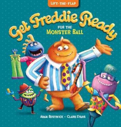 Cover for Adam Bestwick · Get Freddie Ready for the Monster Ball (Hardcover Book) (2017)