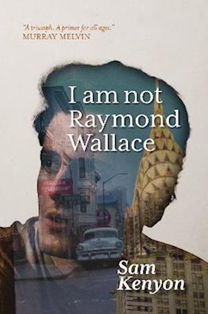 Cover for Sam Kenyon · I Am Not Raymond Wallace (Paperback Book) (2022)