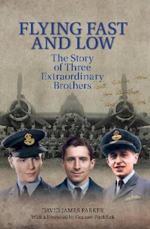 Cover for David James Parker · Flying Fast and Low: The Story of Three Extraordinary Brothers (Paperback Book) (2021)