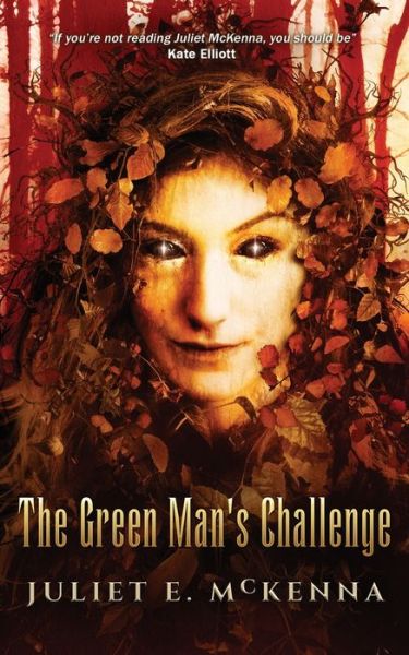 Cover for Juliet E McKenna · The Green Man's Challenge - The Green Man (Paperback Book) (2021)