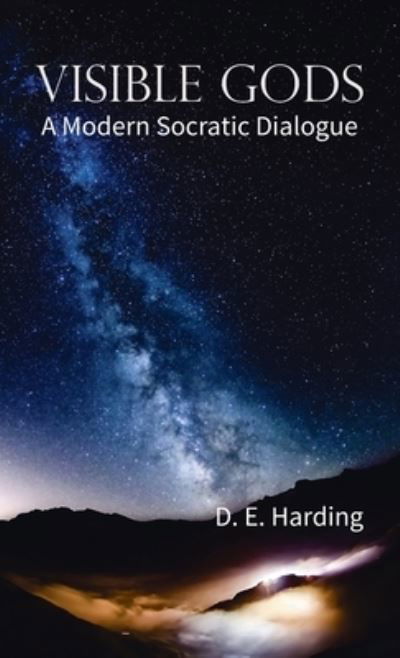 Cover for Douglas Edison Harding · Visible Gods (Innbunden bok) (2016)