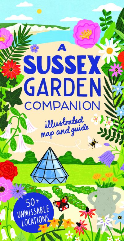 Cover for Natasha Goodfellow · A Sussex Garden Companion: Illustrated Map and Guide (Book) (2024)