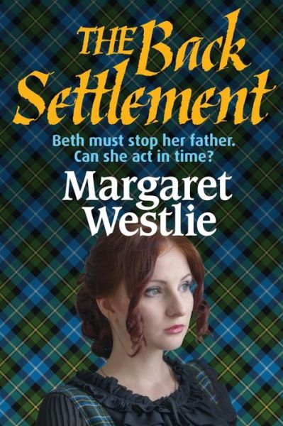 Cover for Margaret A Westlie · The Back Settlement (Paperback Book) (2017)