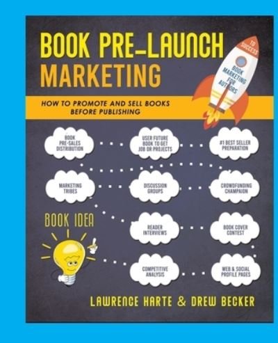 Cover for Lawrence Harte · Book Pre-Launch Marketing: How to Promote and Sell Books Before Publishing (Pocketbok) (2020)