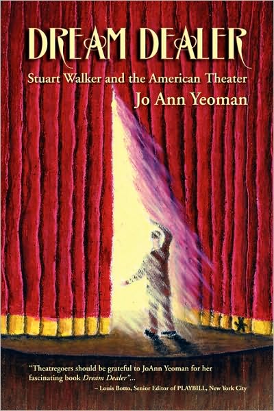 Cover for Joann Yeoman · Dream Dealer: Stuart Walker and the American Theater (Paperback Book) (2007)