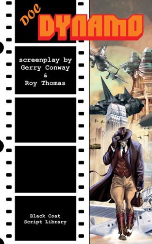 Doc Dynamo: the Screenplay - Roy Thomas - Kirjat - Hollywood Comics - 9781932983227 - lauantai 9. huhtikuuta 2005