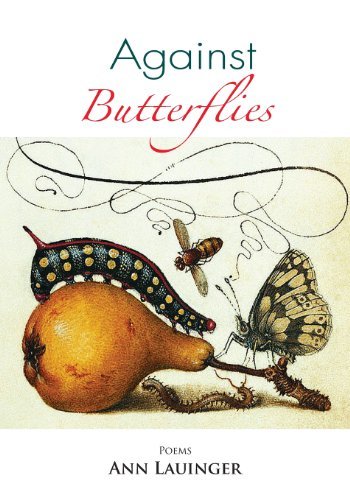 Cover for Ann Lauinger · Against Butterflies (Paperback Book) (2013)