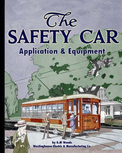 Cover for Westinghouse Electric and Manufacturing Company · The Safety Car Application and Equipment (Paperback Book) (2010)