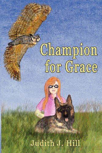 Cover for Judith J Hill · Champion for Grace (Paperback Book) (2012)