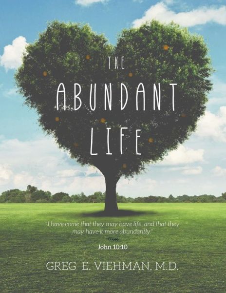 Cover for Greg E Viehman · The Abundant Life (Paperback Book) (2015)