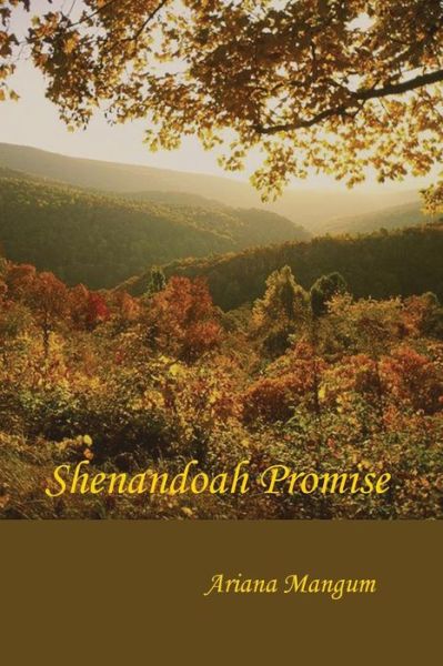Cover for Ariana Mangum · A Shenandoah Promise (Paperback Book) (2014)