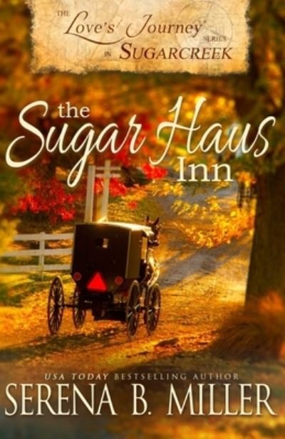 Cover for Serena B Miller · Love's Journey in Sugarcreek (Taschenbuch) (2016)