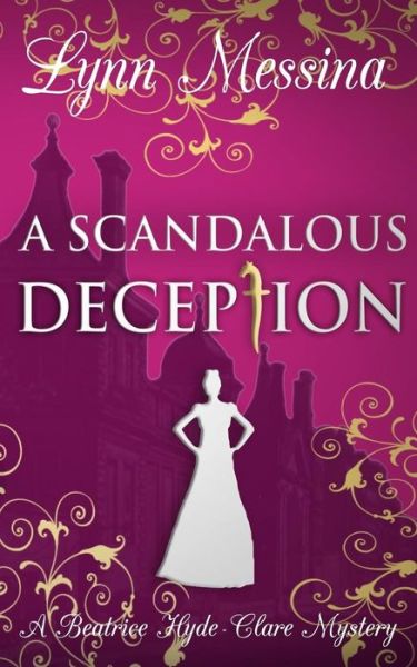 Cover for Lynn Messina · A Scandalous Deception (Paperback Book) (2018)