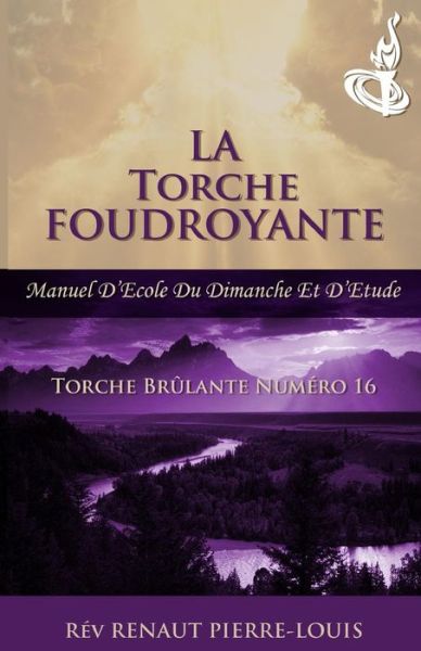 Cover for Renaut Pierre-Louis · Torche Foudroyante (Paperback Book) (2019)