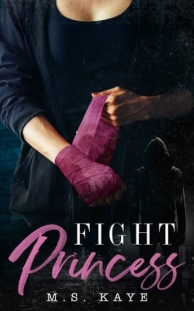 Cover for MS Kaye · Fight Princess (Pocketbok) (2021)