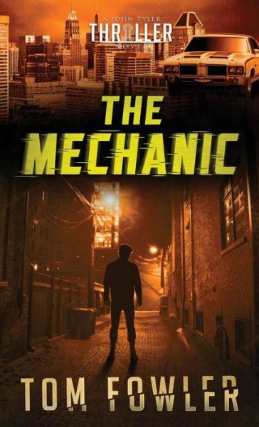 Cover for Tom Fowler · The Mechanic (Innbunden bok) (2021)