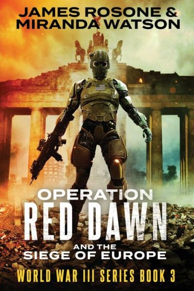 Cover for James Rosone · Operation Red Dawn: And the Siege of Europe - World War III (Paperback Book) (2022)