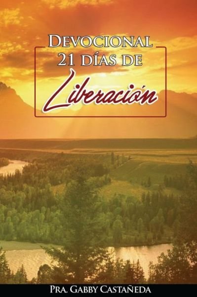 Cover for Gabby Castaneda · Devocional &quot;21 dias de Liberacion&quot; (Paperback Book) (2017)