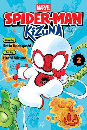 Cover for Setta Kobayashi · Spider-Man: Kizuna, Vol. 2 - Spider-Man: Kizuna (Paperback Book) (2026)