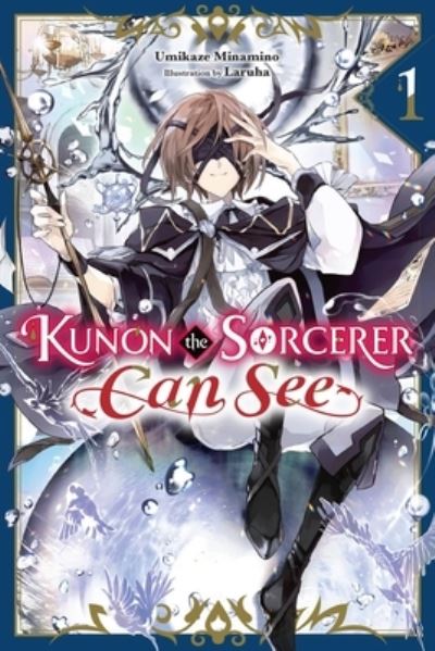 Cover for Katelyn Smith · Kunon the Sorcerer Can See, Vol. 1 (light novel) (Paperback Book) (2023)