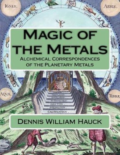 Cover for Dennis William Hauck · Magic of the Metals (Paperback Book) (2017)