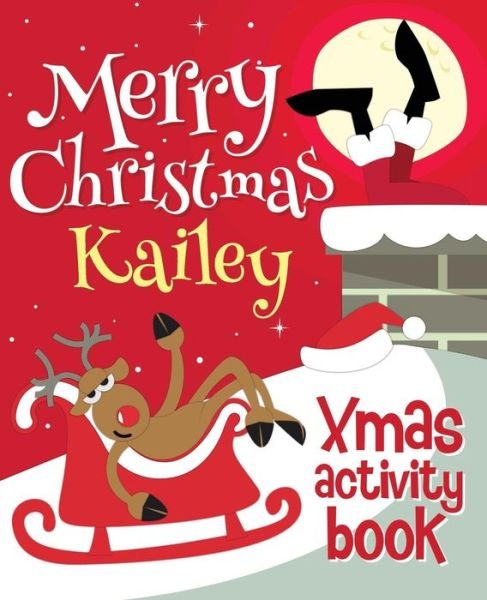 Cover for XmasSt · Merry Christmas Kailey - Xmas Activity Book (Paperback Book) (2017)