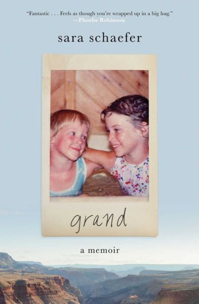 Grand: A Memoir - Sara Schaefer - Books - Gallery Books - 9781982102227 - May 25, 2021