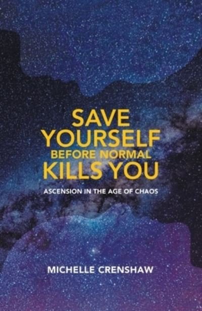 Cover for Michelle Crenshaw · Save Yourself Before Normal Kills You (Paperback Bog) (2019)