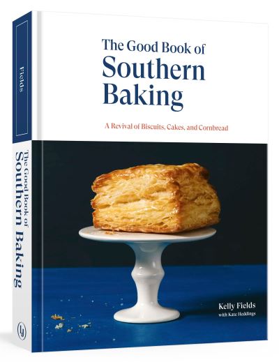 Cover for Kelly Fields · Good Book of Southern Baking (Hardcover Book) (2020)