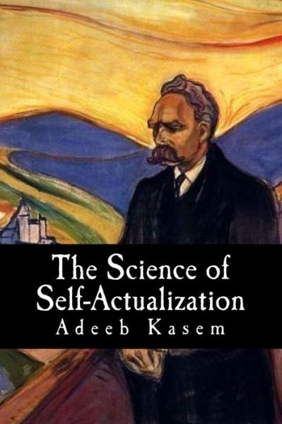 Cover for Adeeb Kasem · The Science of Self-Actualization (Paperback Book) (2018)