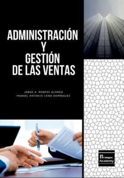 Cover for Manuel Antonio Cano Domínguez · Administracion y Gestion de las Ventas - Tercera Edicion (Paperback Book) (2018)