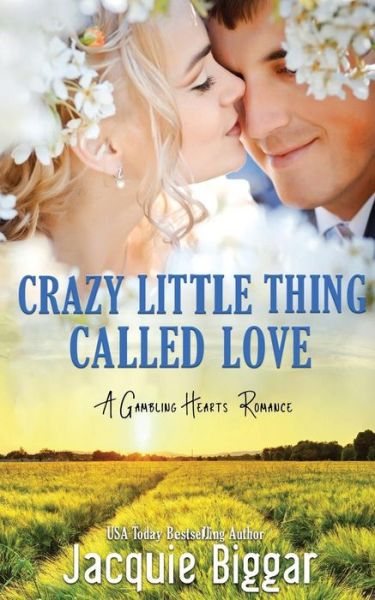 Cover for Jacquie Biggar · Crazy Little Thing Called Love (Paperback Book) (2018)